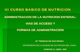 III CURSO BASICO DE NUTRICION - sonudiga.orgas.pdf · de las sondas Alcalinización del ph gástrico ... técnicas médicas que permiten abordajes antes imposibles y al aumento de