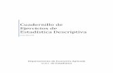 Cuadernillo de Ejercicios de Estadística Descriptiva · calcule su distribución de frecuencias y represente su histograma y su polígono de frecuencias acumuladas. Departamento
