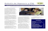 Boletín de Hipnosis y PNL · Hipnoterapia, Hipnosis Regresiva y Programación Neuro- Lingüística. En nuestros cursos de hipnosis y regresiones, especialmente interactivos, ...