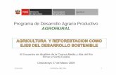 Programa de Desarrollo Agrario Productivo - ana.gob.pe · desarrollo de actividades integradas de reforestaciÓn, instalaciÓn de pastos , manejo de praderas, complementadas con actividades