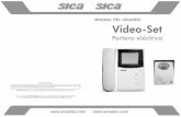 Portero eléctrico - SICA · 1.1 Componentes Cámara Bastidor de la cámara Bastidor del Monitor Cable Telefónico 2 3 1.2 Funciones del Monitor Fuente de Alimentación Ubicación