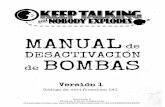 MANUAL de DESACTIVACIÓN de BOMBAS - Bomb Defusal Manualbombmanual.github.io/PDF/Keep Talking and Nobody... · Bienvenido al peligroso y desafiante mundo de la desactivación de bombas.