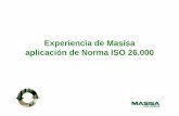 Experiencia de Masisa aplicación de Norma ISO 26 - … · •33_Guía de Visita a Plantas Masisa •34_Manual Corporativo de Seguridad y Salud Ocupacional •35 ...