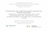 Proyecto de intervención social en salud mental · UNIVERSIDAD DE ZARAGOZA FACULTAD DE CIENCIAS SOCIALES Y DEL TRABAJO GRADO EN TRABAJO SOCIAL Trabajo Fin de Grado Proyecto de intervención