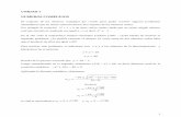 UNIDAD 1 NUMEROS COMPLEJOS - algebra …algebra-matematica-2016-unsl.weebly.com/uploads/2/7/2/1/27211791/... · Fórmula de De Moivre Si ( ) y n es un entero, entonces ( ) La demostración
