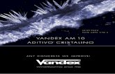 VANDEX AM 10 ADITIVO CRISTALINO - Improrep …improrep.com/wp-content/uploads/2016/03/Folleto-Vandex-AM10... · Las fotomicrografías digitales de los cristales son obra del Laboratorio