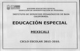 Fotografía de página completa - educacionbc.edu.mx€¦ · ciclo escolar 2015-2016. california. educaciÓn especial see ... usaer i-xxx 02fua0134u usaer 02fua0133v usaer i-xxxi