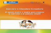 Guía para la Educadora Comunitaria El apoyo madre a … · Irma Chavarría de Maza, Responsable Estrategia de Educación Comunitaria, Programa Conjunto Revisión Técnica Programa
