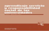 Aprendizaje servicio y responsabilidad social de las ... · Maribel de la Cerda, Xus Martín, Josep Maria Puig (universitat de Barcelona) 5 Sumario ... ticas de APS en el marco de