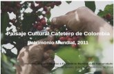 Paisaje Cultural Cafetero de Colombia - Home - IPHAN …portal.iphan.gov.br/uploads/ckfinder/arquivos/Paisaje... · 2017-09-14 · La arquitectura rural: unidad de vivienda y ...