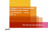 NIC 12 CCPL-2014 · Colegiode Contadores Públicos de Lima Capacitación - 2014 NIC 12  CPC Víctor R. Cruzado Ribeyro