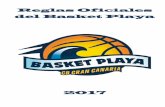 Reglas Oficiales del Basket Playabasket-playa.com/wp-content/uploads/2017/06/Reglas-Oficiales-del... · ... PISTA Y EQUIPAMIENTO . ... • Balones de baloncesto. • Reloj de partido