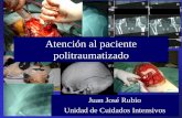 Atención al paciente politraumatizadosimulacionymedicina.es/wp-content/uploads/2013/01/POLITRAUMA.pdf · politraumatizado Juan José Rubio Unidad de Cuidados Intensivos . Guión