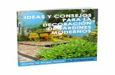 Decoración de Jardines Modernos - fotosdesalas.comfotosdesalas.com/jardinesmodernos.pdf · formas de diseño moderno. La combinación de objetos naturales con elementos creados ...
