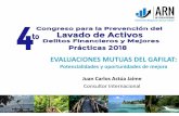 EVALUACIONES MUTUAS DEL GAFILAT - antiriskn.comantiriskn.com/congreso/wp-content/uploads/2018/05/Juan-Carlos... · Son de conocimiento público (NO SON SECRETAS); ... Las actividades