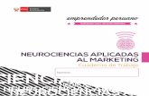 Cuaderno de Trabajo - Neurociencias aplicadas al …€¦ · Este taller introduce a los participantes a un campo multidisciplinario de las neurociencias del consumidor y el neuromarketing.