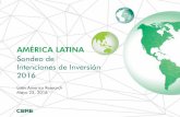 AMÉRICA LATINA - cbreargentina.com · respectivamente) como las razones principales para invertir en bienes inmuebles en 2016. El tercio restante citó beneficios más estratégicos,