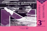 La Educación en el Desarrollo Histórico de México IIcamzac.edu.mx/newsite/doc_descarga/programas/... · esencial de una política basada en la justicia, la democracia y la equidad”.