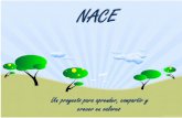 NACE - secc8344cd1e75d7c.jimcontent.com · Proyecto NACE Proyecto de Informática ... solidario y de proyección donde estudiantes, ... tiempo sin la necesidad de omitir diapositivas.