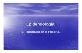 Epidemiología. - alumnos.prevenmed.comalumnos.prevenmed.com/drlaniado/rufino/introduccion.pdf · – El estudio de la distribución y de los determinantes de los estados o fenómenos