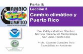 Parte II: Lección 3 Cambio climático y Puerto Ricoacademic.uprm.edu/gonzalezc/HTMLobj-924/ccimpactccypr.pdf · •se tapan los drenajes por donde el agua tiene salida, o porque