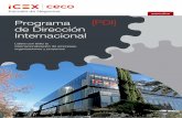 executive Programa [PDI] de Dirección Internacional · 3 Programa de Dirección Internacional PDI ICEX-CECO 40 años de experiencia Desde su creación en 1976, en ICEX-CECO se han