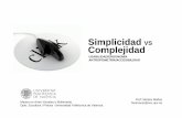Simplicidad Complejidad - personales.upv.espersonales.upv.es/moimacar/master/download/usabilidad_diseno.pdf · Master en Artes Visuales y Multimedia Moimacar@esc.upv.es Dpto. Escultura
