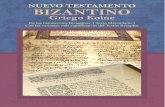 00 - Introduccion al NT BIZ - historiayverdad.orghistoriayverdad.org/Lexico/Nuevo-Testamento-Bizantino.pdf · manuscritos del Nuevo Testamento copias de copias en griego koiné (mss).