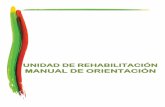 UNIDAD DE REHABILITACIÓN - caribbean.va.gov · Unidad de Rehabilitación del Sistema de Salud de Veteranos del Caribe. Este manual incluye las descripciones ... Sección 6: PROGRAMA
