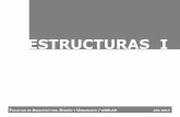 ESTRUCTURAS Iº-sem-2017.pdf · Debe capacitar en la comprensión de las ... conocimiento del comportamiento de las estructuras, en ... Tipologías estructurales habituales en la