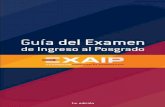 Guía EXAIP 1a. ed.programasbecas.educacionsuperior.gob.ec/wp-content/...1.1 Objetivo El Examen de Ingreso al Posgrado (EXAIP) es una prueba confiable, válida, pertinente y objetiva,