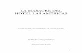 LA MASACRE DEL HOTEL LAS AMÉRICAS - cd1.eju.tvcd1.eju.tv/.../LA-MASACRE-DEL-HOTEL-LAS-AMERICAS.pdf · Inmediatamente después del asalto al Hotel Las Américas, la policía anunció