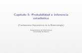 Capítulo 5: Probabilidad e inferencia estadísticawebs.um.es/mhcifre/apuntes/Capitulo5.pdf · Cap´ıtulo 5: Probabilidad e inferencia estad´ıstica Principios de la probabilidad