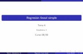 Regresión lineal simple - dm.udc.esdm.udc.es/.../transparencias0910/Tema_5_Regresion_lineal_simple.pdf · Consideramos el caso mÆs simple: una variable respuesta Y y una variable