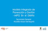 Modelo Integrado de Planeación y Gestión - MIPG En …secretariageneral.gov.co/sites/default/files/Pres_Dim1_TH_MIPG (1).pdf · Estructura de Modelo Marco de referencia que contempla