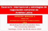 Escenario internacional y estrategias de negociación ... · Escenario internacional y estrategias de negociación comercial de ... subregiones, 90’s y 2000’s (Tasas medias de