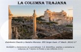 La columna Trajana - iesjorgejuan.esiesjorgejuan.es/sites/default/files/apuntes/geografiaehistoria... · Pasó a la historia como el más famoso y mejor emperador ... Mirador Plinto
