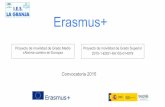 Convocatoria 2015 - institutolagranja.com/I.E.S. La Granja 2015... · Erasmus+ Convocatoria: 2015 Proyecto de movilidad de Grado Medio «Abrirse camino en Europa» Proyecto de movilidad