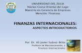 FINANZAS INTERNACIONALES: ASPECTOS … · Finanzas Internacionales: Generalidades Por: Dr. Alí Javier Suárez-Brito Pese a que las finanzas en sí misma es una disciplina con un