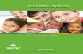 Texas Children’s Health Plan · Guía rápida—A quién llamar Si necesita: Llame al: Texas Children’s Health Plan Servicios para Miembros, gratis al 1-866-959-2555 o TDD 1-800-735-2989
