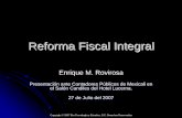 Reforma Fiscal Integral - bajaeco.com · zTermina la llamada época del Desarrollo Estabilizador. zEl gasto administrativo disminuye de manera drástica a sólo 13.3% del total dedicándose