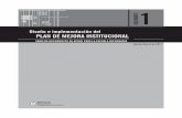 Diseño e implementación del PLAN DE MEJORA …secundariasi.com.ar/.../2013/...del-Plan-de-Mejoras-Institucional.pdf · B. El Plan de Mejora Institucional para revisar y potenciar