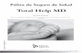 Total Help MD - libertycolombia.com.co · pÓliza por los rubros enunciados mas adelante, con sujeciÓn al deducible y a los limites ... 5. exÁmenes especiales de diagnostico 6.