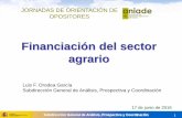 Financiación del sector agrario - aniade.esaniade.es/aniade/wp-content/uploads/2016/06/Presentación... · leñosos; etc.) afrontado por el sector agrario. Ambos indicadores apuntan