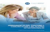 HERRAMIENTAS DEL COACHING I: COMUNICACIÓN Y RELACIONES ...campus.divulgaciondinamica.es/manuales/246.2014r8102.pdf · Herramientas de comunicación y relaciones interpersonales 1.1.