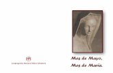 Mes de Mayo, Mes de Mar a - Distribuidor Mater …matersalvatoris.org/congremadrid/uploads/Mayo12.pdf · De SS. Benedicto XVI… El programa de su vida: no ponerse a sí misma en