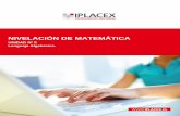 NIVELACIÓN DE MATEMÁTICA - cursos.iplacex.clcursos.iplacex.cl/CED/MAT002/S4/ME_4.pdf · Cómo plantear y resolver Problemas A lo largo del desarrollo de esta unidad se han presentado