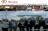 construcciónValencia - FEVEC · Asociación de Empresas de Áridos de la Comunidad Valenciana ·Gremio Provincial de Empresarios Pintores ·Asociación de Empresas de Estructura