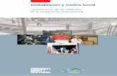Globalización y Justicia Social - library.fes.delibrary.fes.de/pdf-files/iez/04277.pdf · Globalizacion y justicia social - la promocion de los sindicatos en la cooperacion internacional