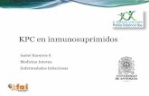 KPC en inmunosuprimidos - fai.org.co · - Bacteriemia Trasplante hepático - Infección del sitio operatorio - Ascitis infectada - Bacteriemia Cáncer sólido - Infección en el sitio